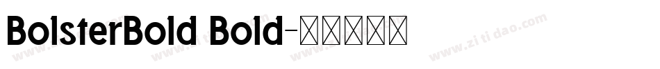 BolsterBold Bold字体转换